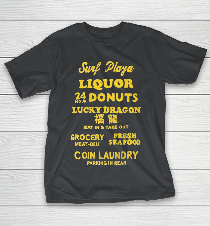 Surf Plaza Liquor Donuts Lucky Dragon Eat In And Take Out Coin Laundry Parking In Rear Shirts