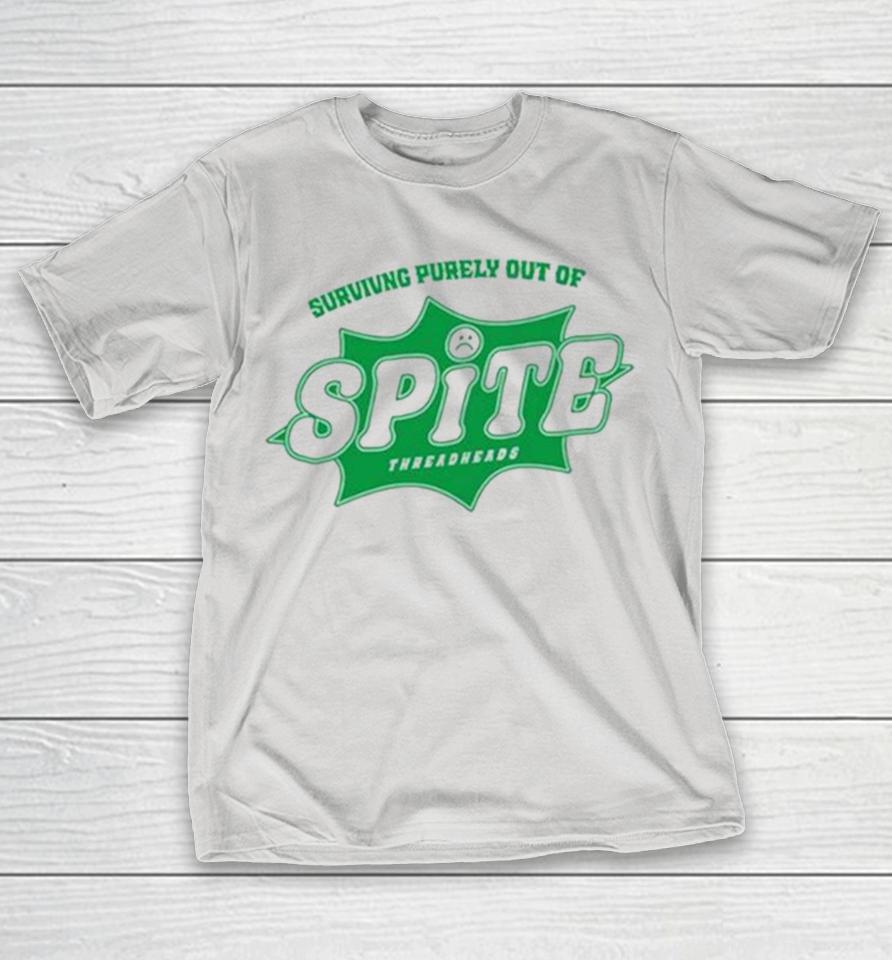 Surviving Purely Out Of Spite Tee Shirts