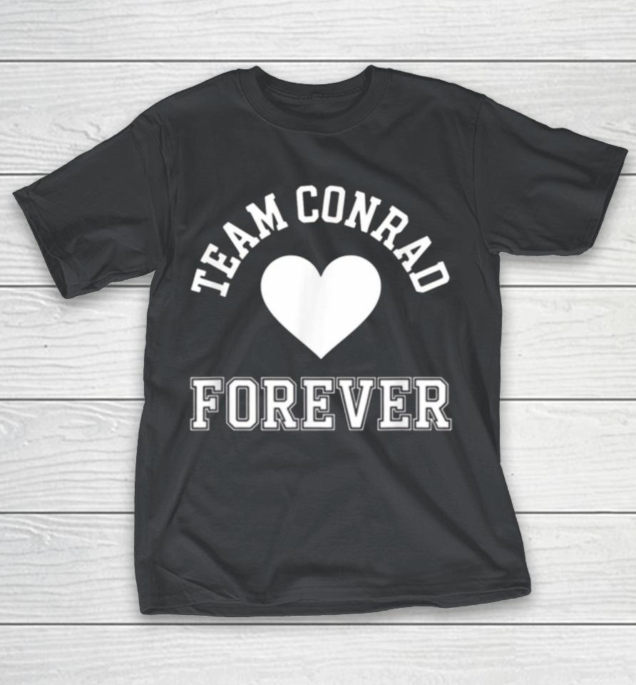 Team Conrad Forever Shirts