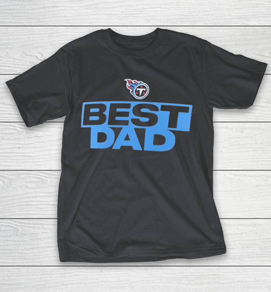 Tennessee Titans Best Dad Shirts