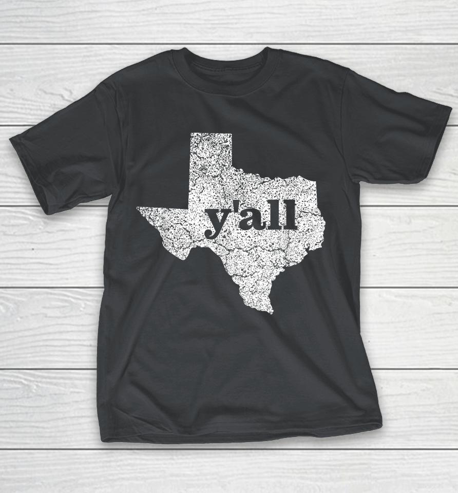 Texas T Shirt Yall Texas State Map Vintage Y'All Shirts