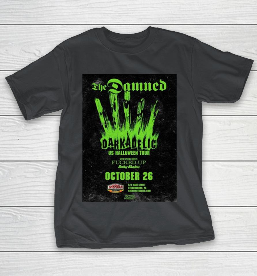 The Damned Darkadelic Us Halloween Tour With Special Guest Baby Shakes October 26 2023 T Shirts