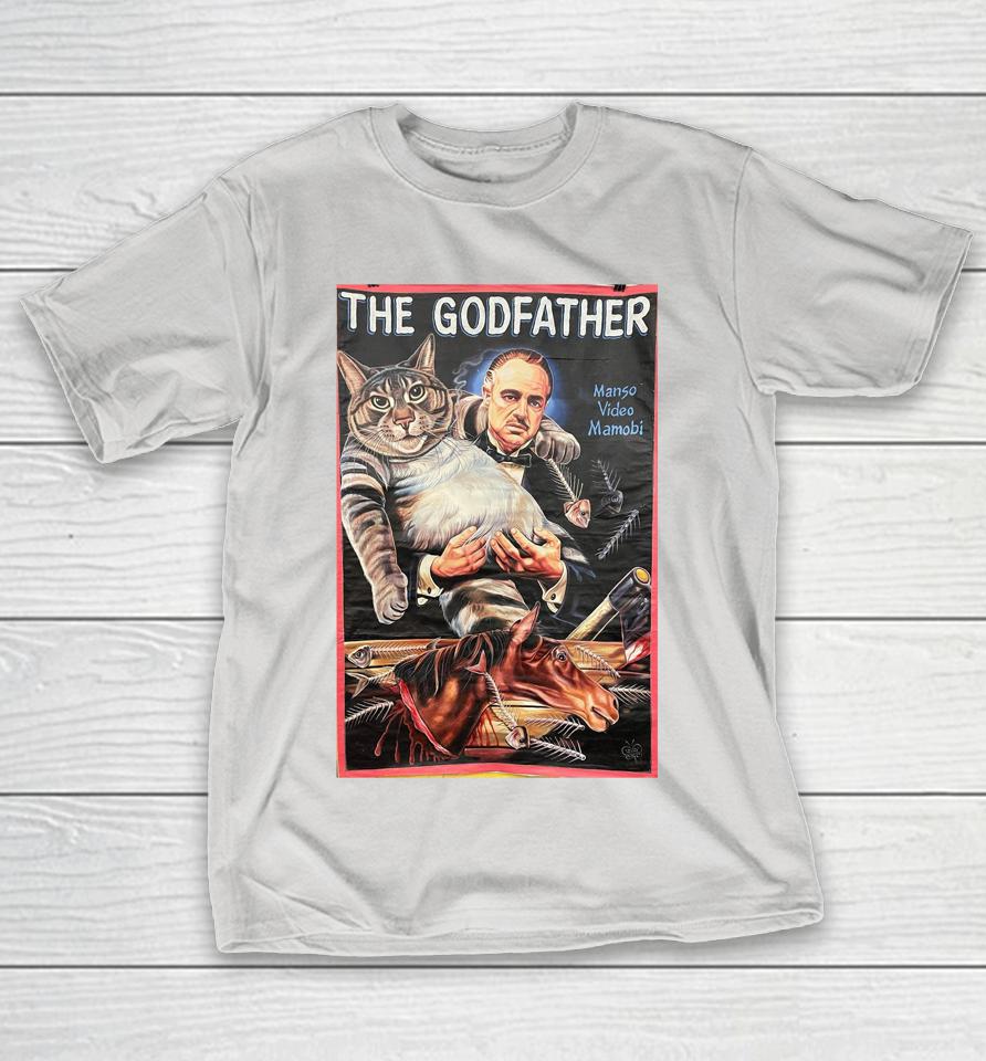 The Godfather Manso Video Mamobi Shirts