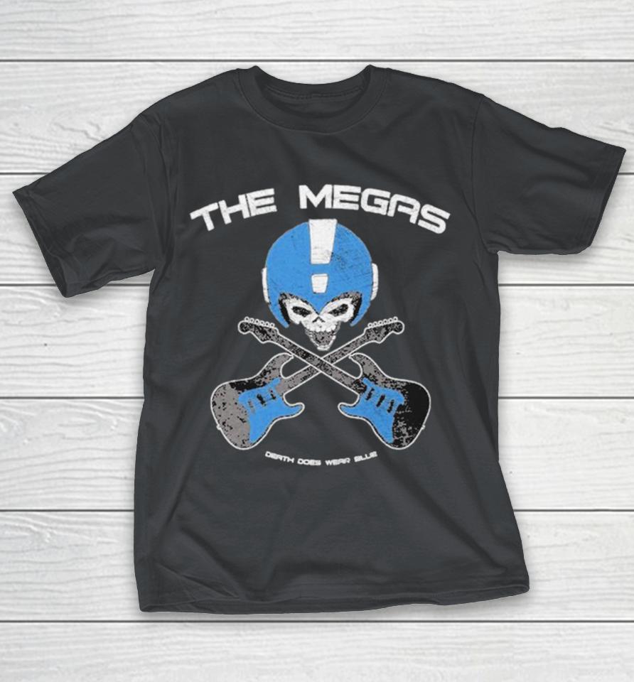 The Megas Death Does Wear Blue Shirts