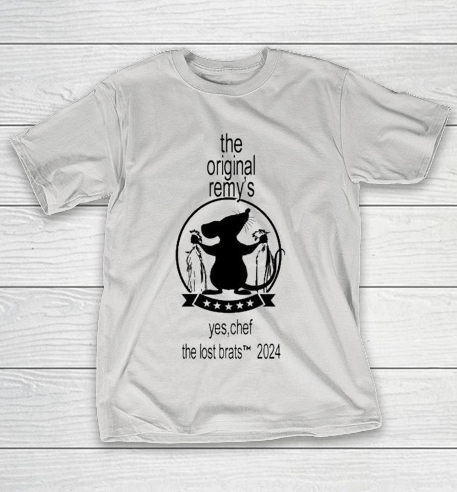 The Remy’S Yes Chef The Lost Brats 2024 Shirts