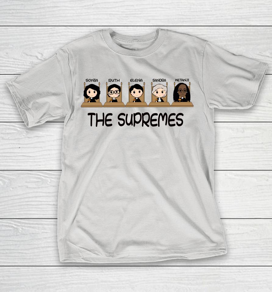 The Supremes Ketanji Brown Jackson Rbg Sotomayor Cute Shirts