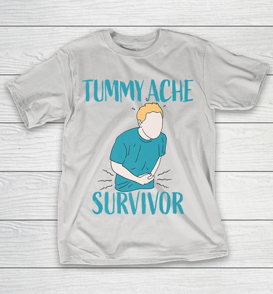 Tummy Ache Survivor Boy Girl Funny Tummy Ache Survivor Shirts | WoopyTee