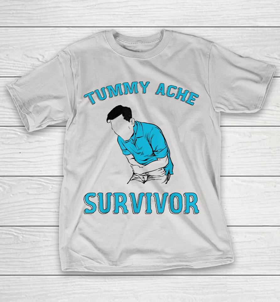 Tummy Ache Survivor Shirts | WoopyTee