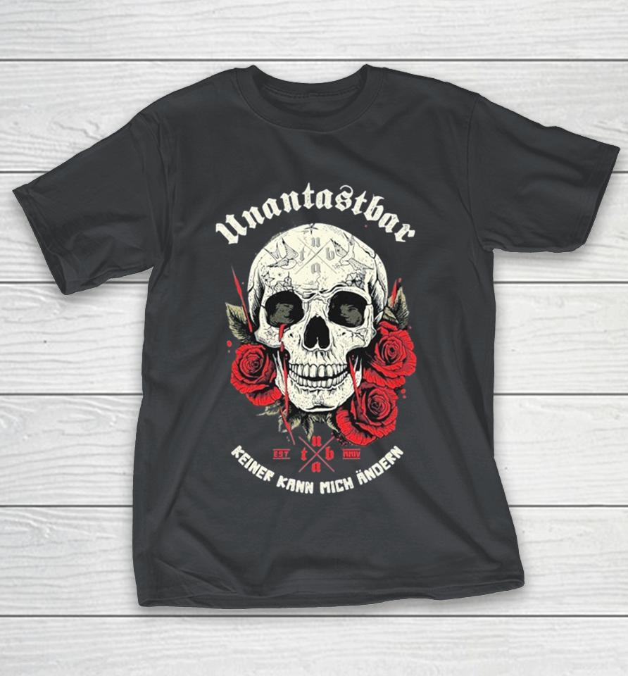 Untouchable Keiner Kann Mich Andern Nobody Can Change Me Skull Shirts