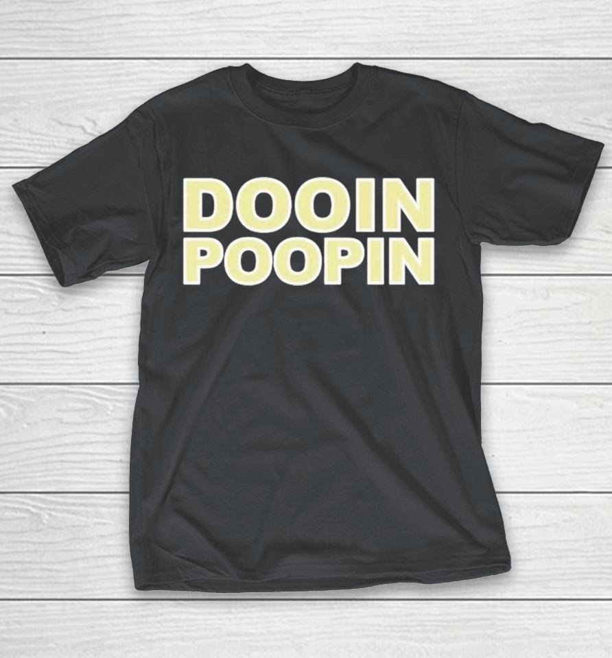 Upchurch Dooin Poopin Shirts