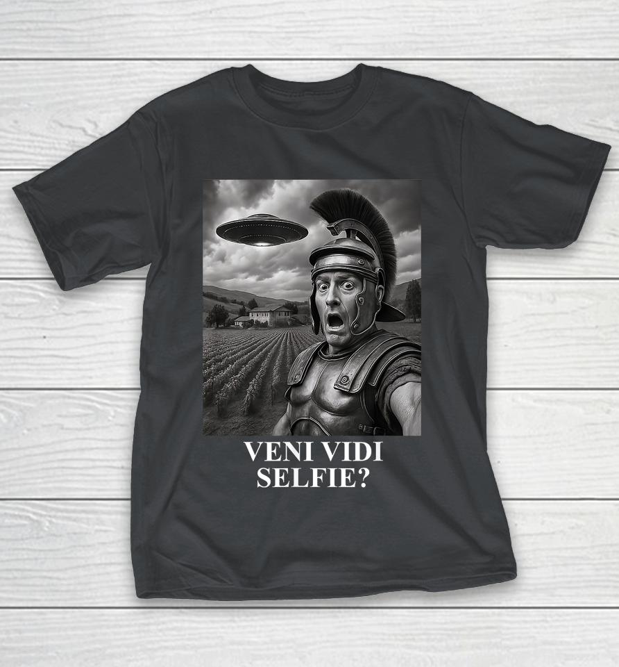 VENI VIDI SELFIE I Came I Saw, Roman Soldier UFO Alien Shirts