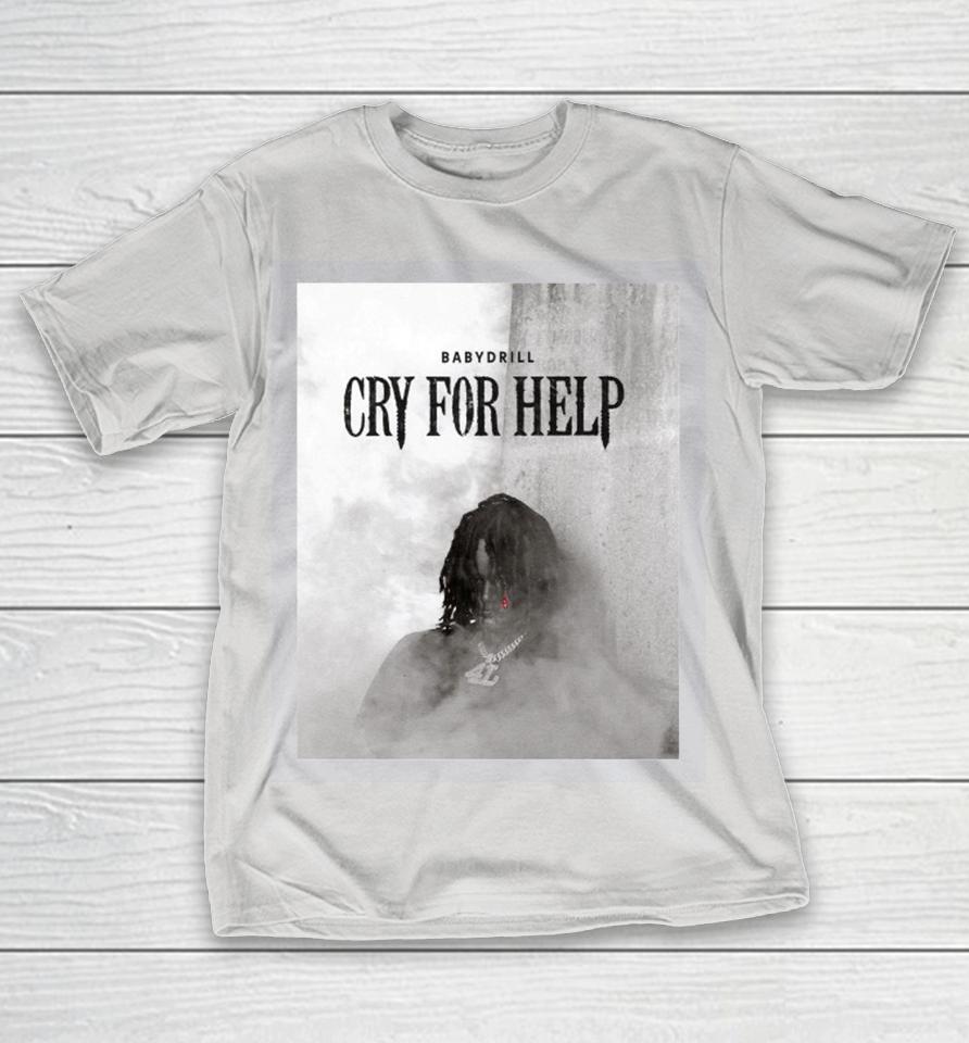 Baby Drill Album Cry For Help On May 21 2025 Shirts
