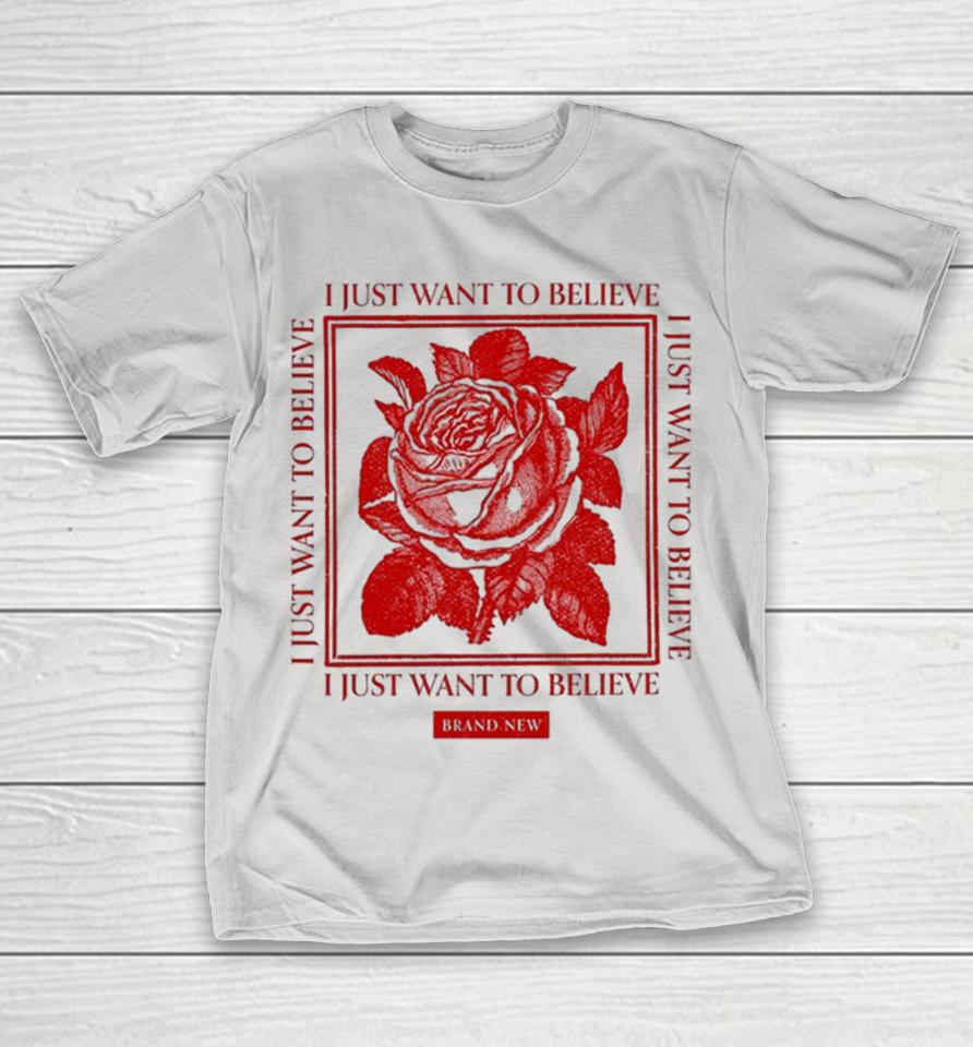 Brand New I Just Want To Believe Rose Shirts