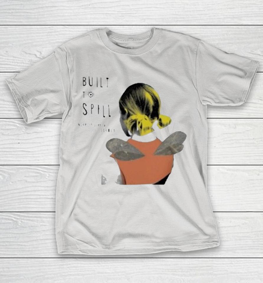Built To Spill Keep It Like A Secret Shirts
