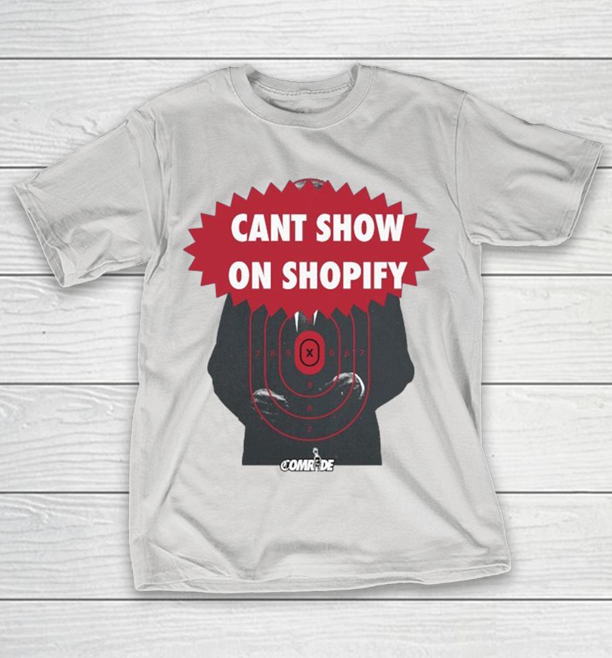 Can’t Show On Shopify Target Practice Comrade Shirts