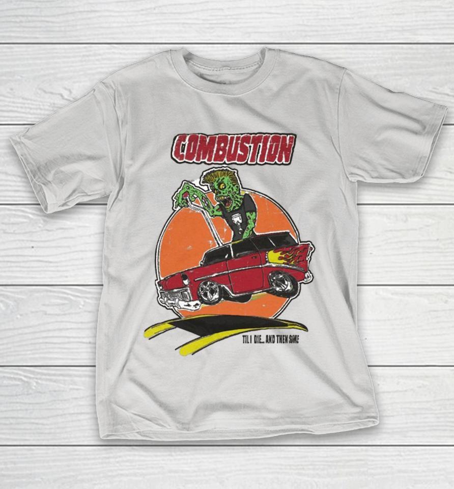 Christopher Titus Combustion Til I Die And Then Some Monster Shirts