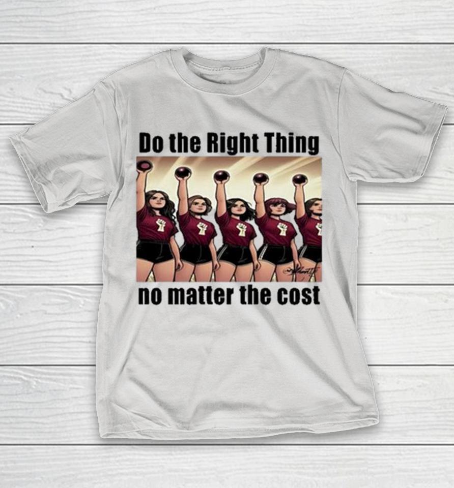 Do The Right Thing No Matter The Cost Shirts