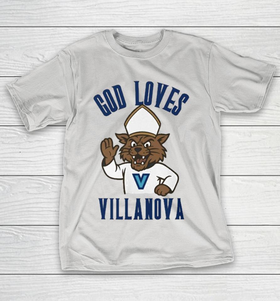 God Loves Villanova Wildcats Mascot Pope Shirts