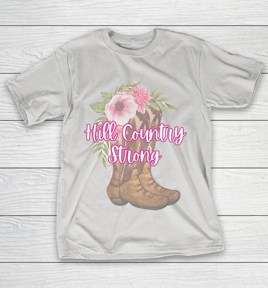 Hill Country Strong Texas Boots And Flowers Flood Relief Shirts