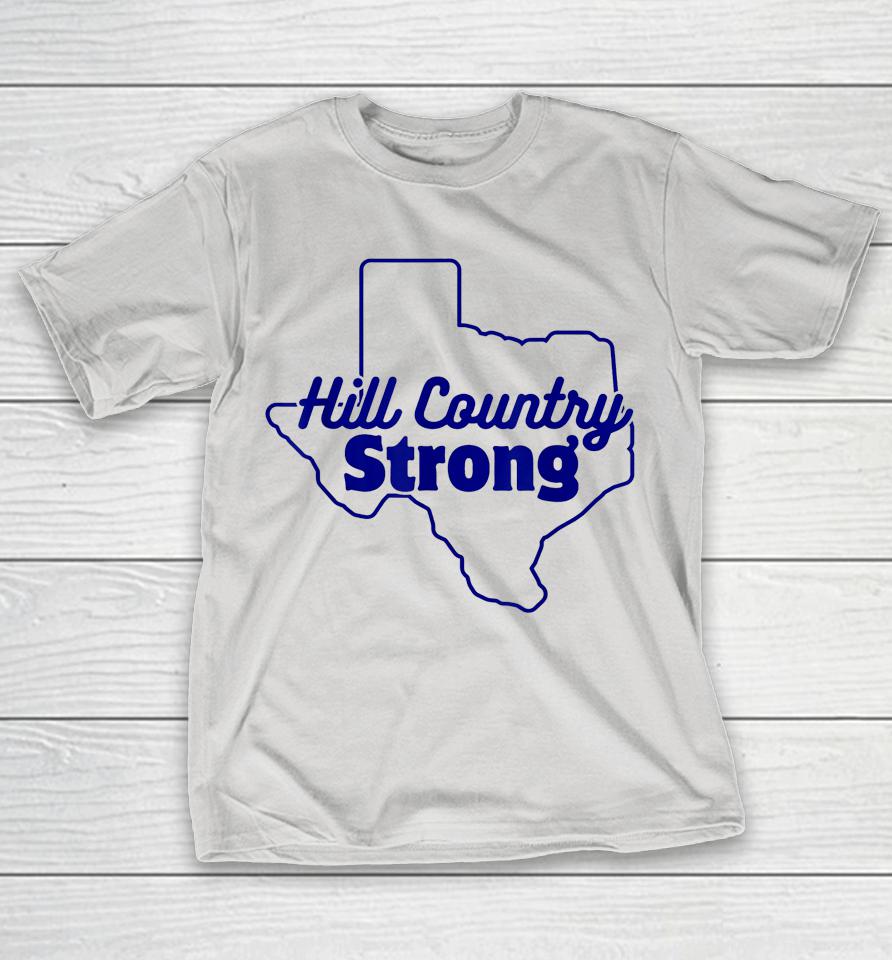 Hill Country Strong Texas Shirts