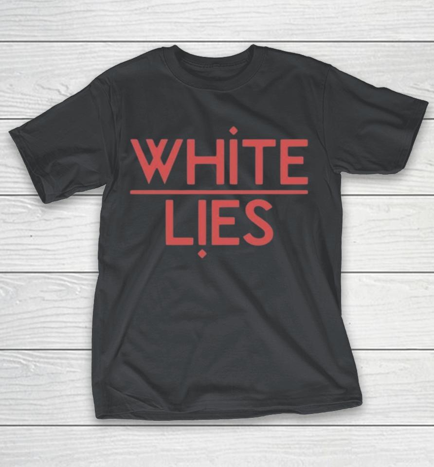 White Lies Night Light Shirts