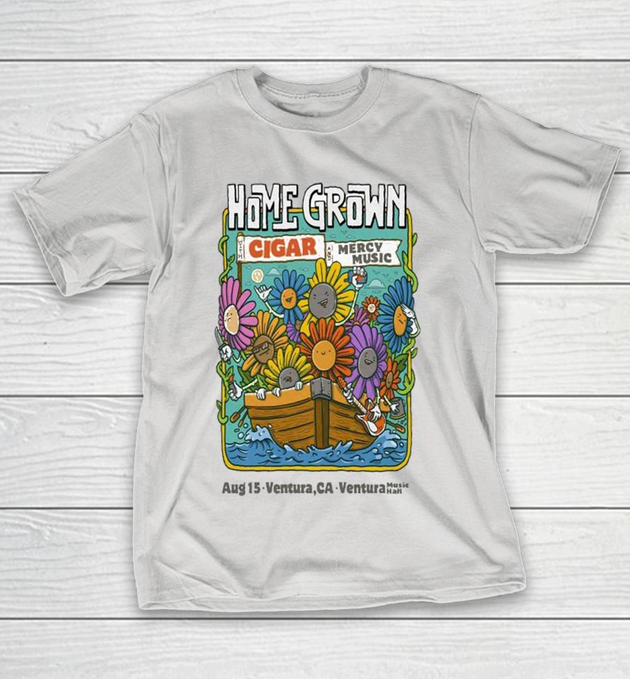 Home Grown Ventura, CA Aug 15 2025 Show Shirts