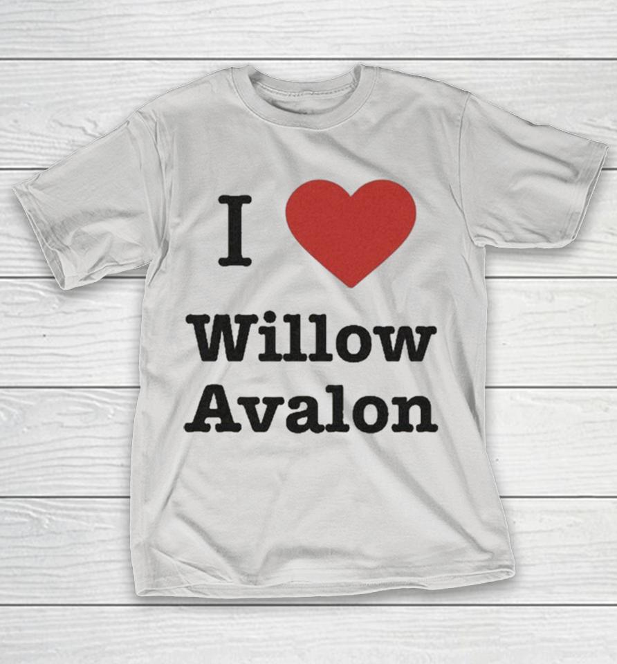 I Love Willow Avalon Shirts