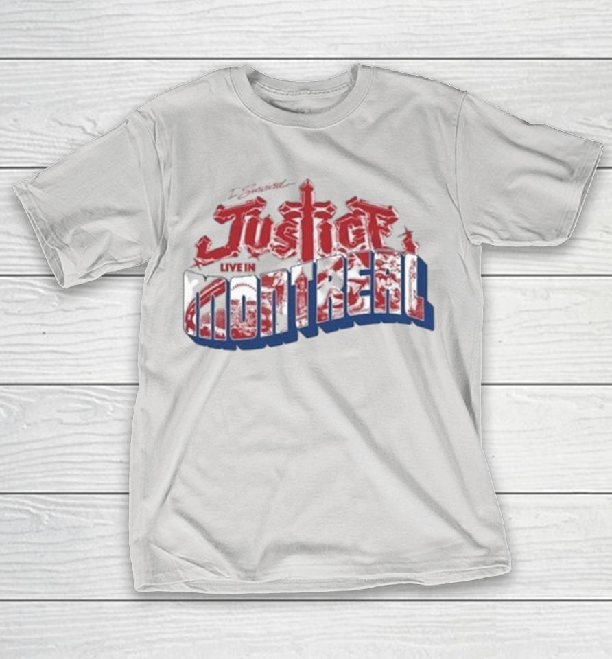 I Survived Justice Live In Montreal Shirts