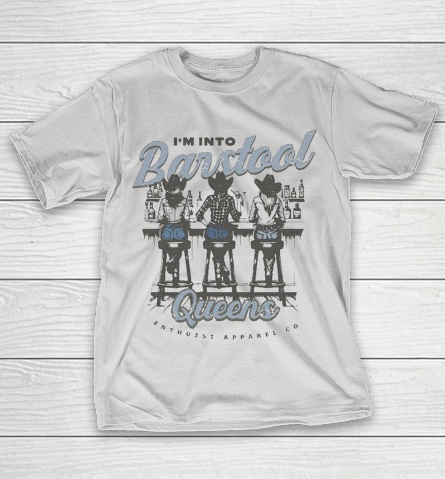 I’m Into Barstool Queens Enthuzst Cowgirls Shirts