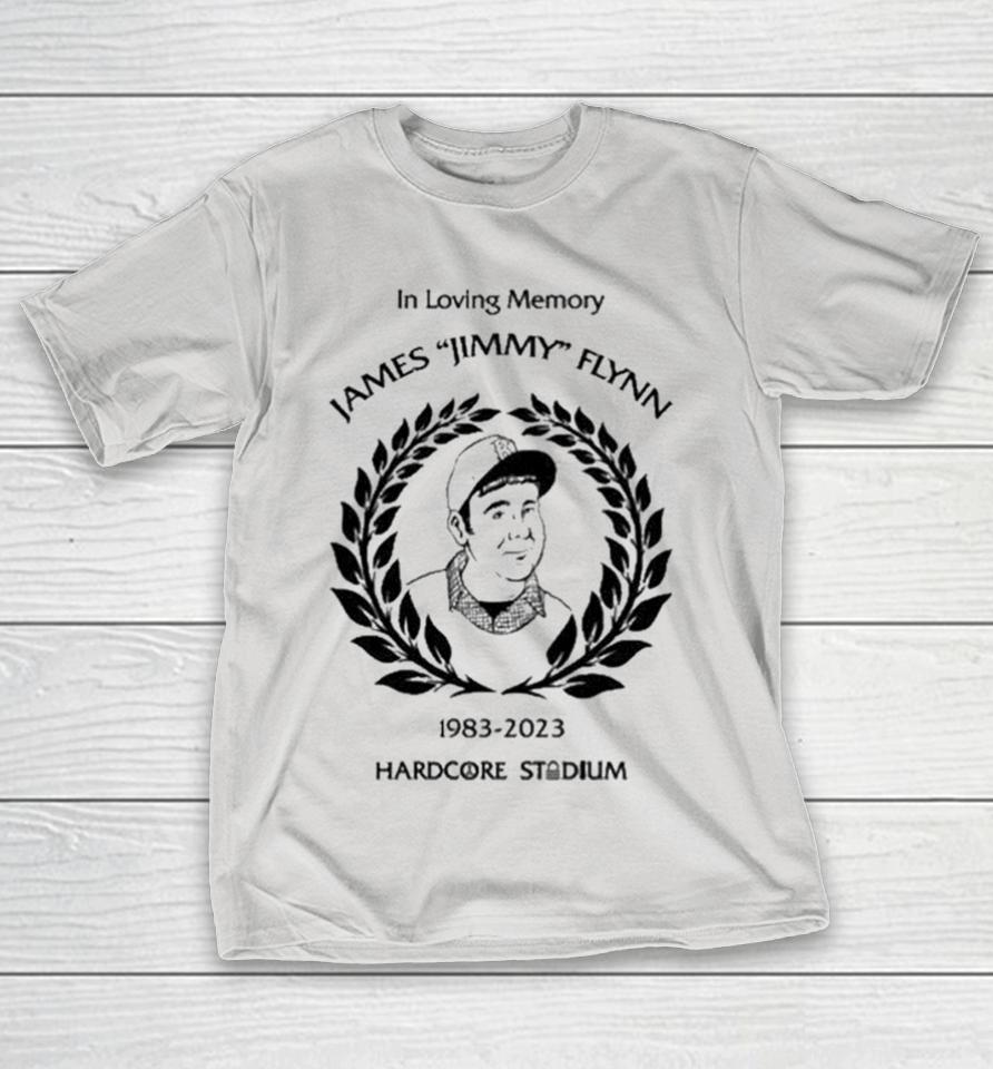 In Loving Memory James Jimmy Flynn Stats Memorial Hardcore Stadium 1983 2023 Shirts
