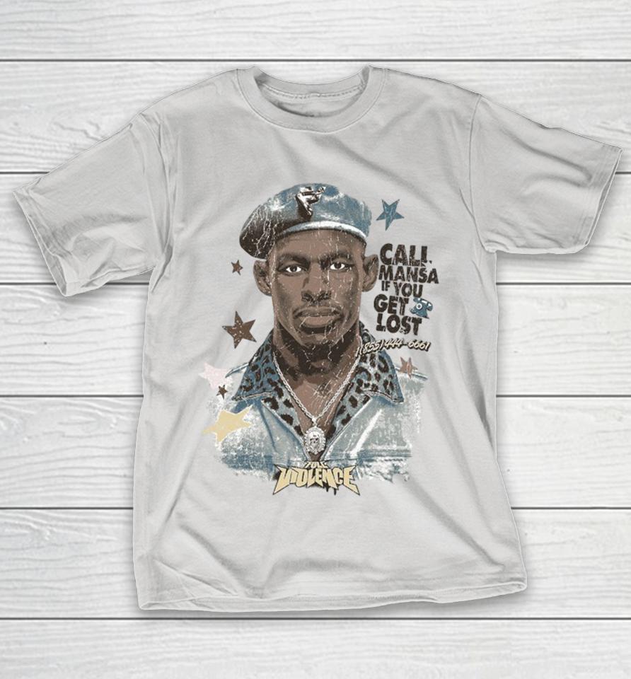 Joaquin Buckley Call Me Mansa If You Get Lost Full Violence Shirts