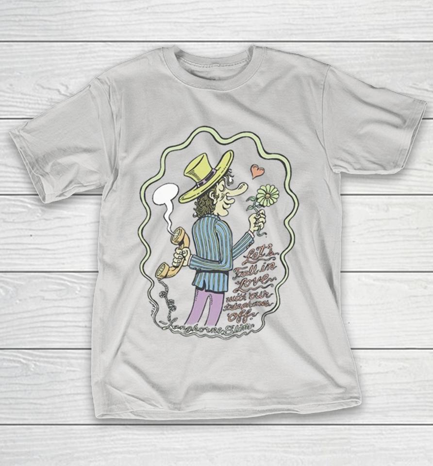 Langhorne Slim Let’s Fall In Love With Our Telephone Off Man Shirts