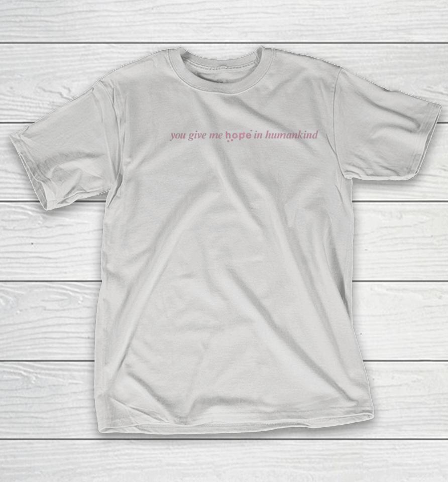 Loyle Carner You Give Me Hope In Humankind Shirts