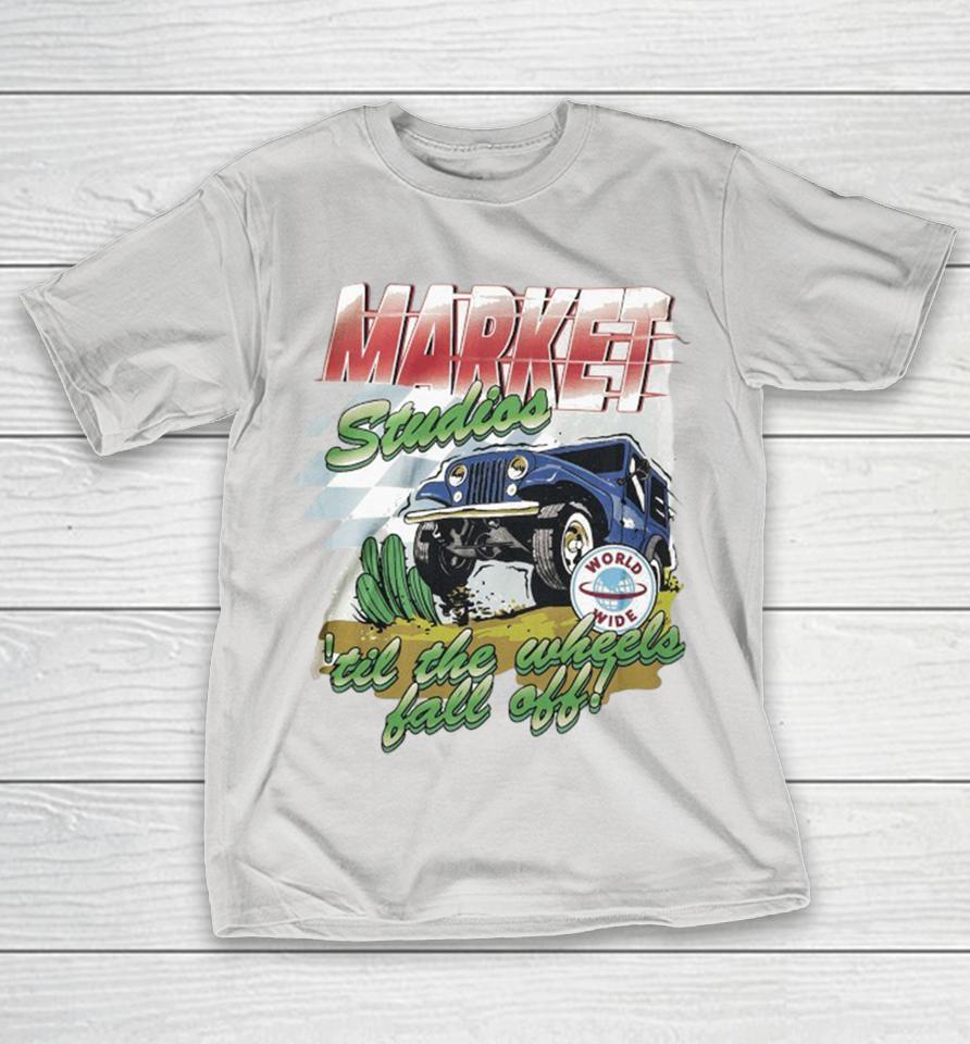 Market Studios ‘Til The Wheels Fall Off Worldwide Shirts