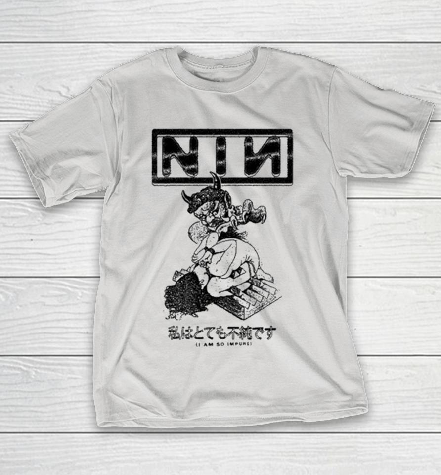 Nin I Am So Impure Shirts