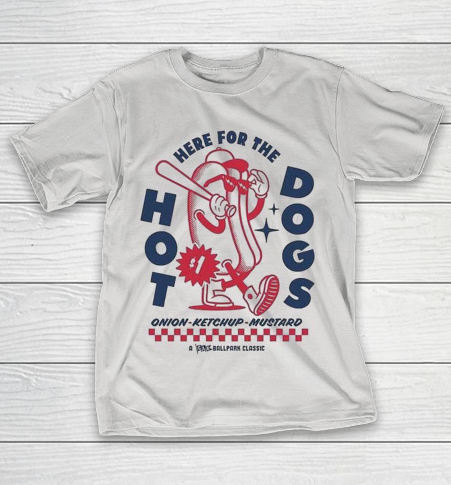 Official Here For The Hot Dogs Onion Ketchup Mustard A Cle Ballpark Shirts