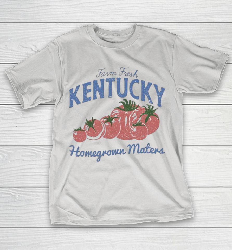 Official Kentucky Homegrown Farm Fresh Maters Tomato Shirts