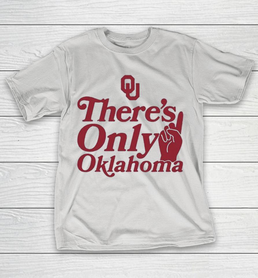 Oklahoma Sooners There’s Only Shirts