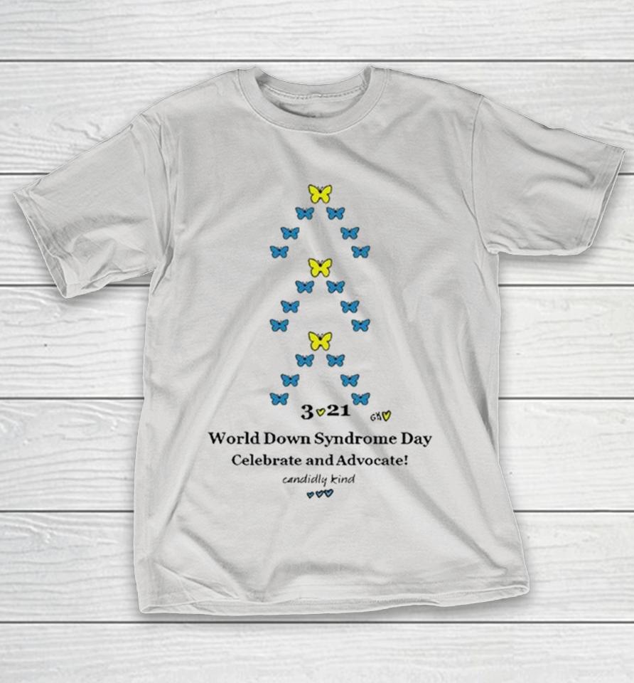 World Down Syndrome Day 3 21 Celebrate And Advocate Candidly Kind Shirts