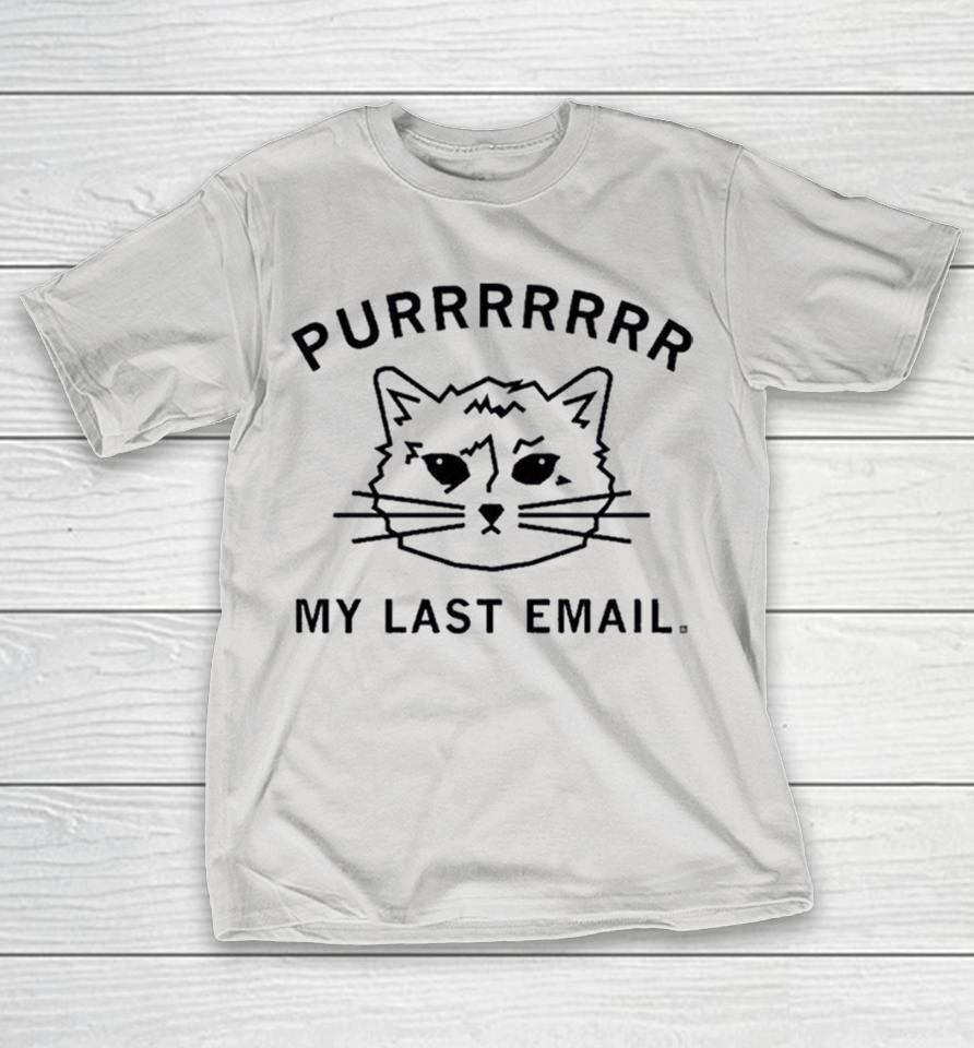 Purr My Last Email Cat Shirts