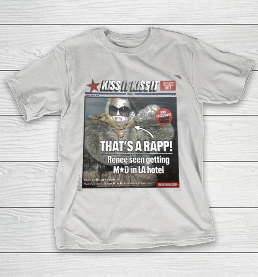 Renee Rapp Kiss It Kiss It That’s A Rapp Renee Seen Getting Mad In LA Hotel Tabloid Shirts