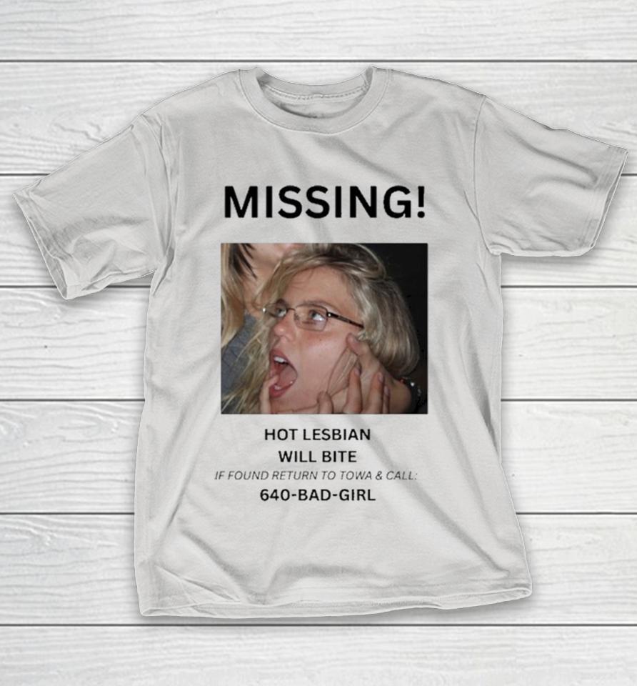 Renee Rapp Missing Hot Lesbian Will Bite If Found Return To Towa And Call Bad Girl Shirts