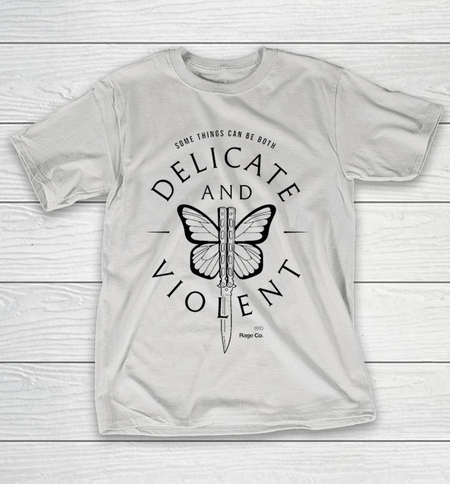 Some Things Can Be Both Delicate And Violent Butterfly Knife Shirts