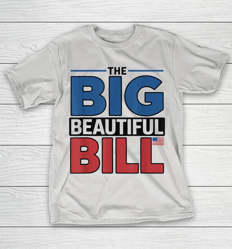 The Big Beautiful Bill American Shirts