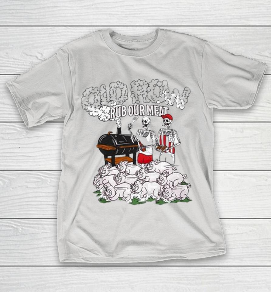 The Smokin’ Meats 2.0 Rub Our Meat Skeleton Pigs Shirts