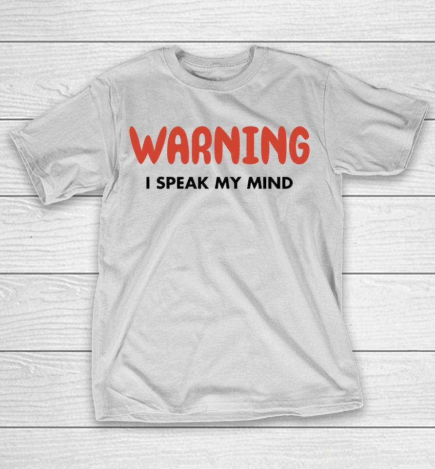 The Vegas Matt Warning I Speak My Mind Shirts