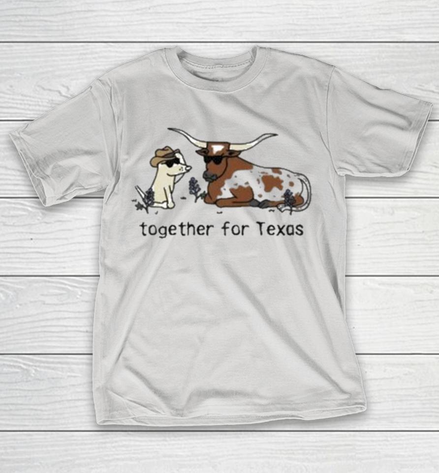 Together For Texas Dog And Cows Shirts