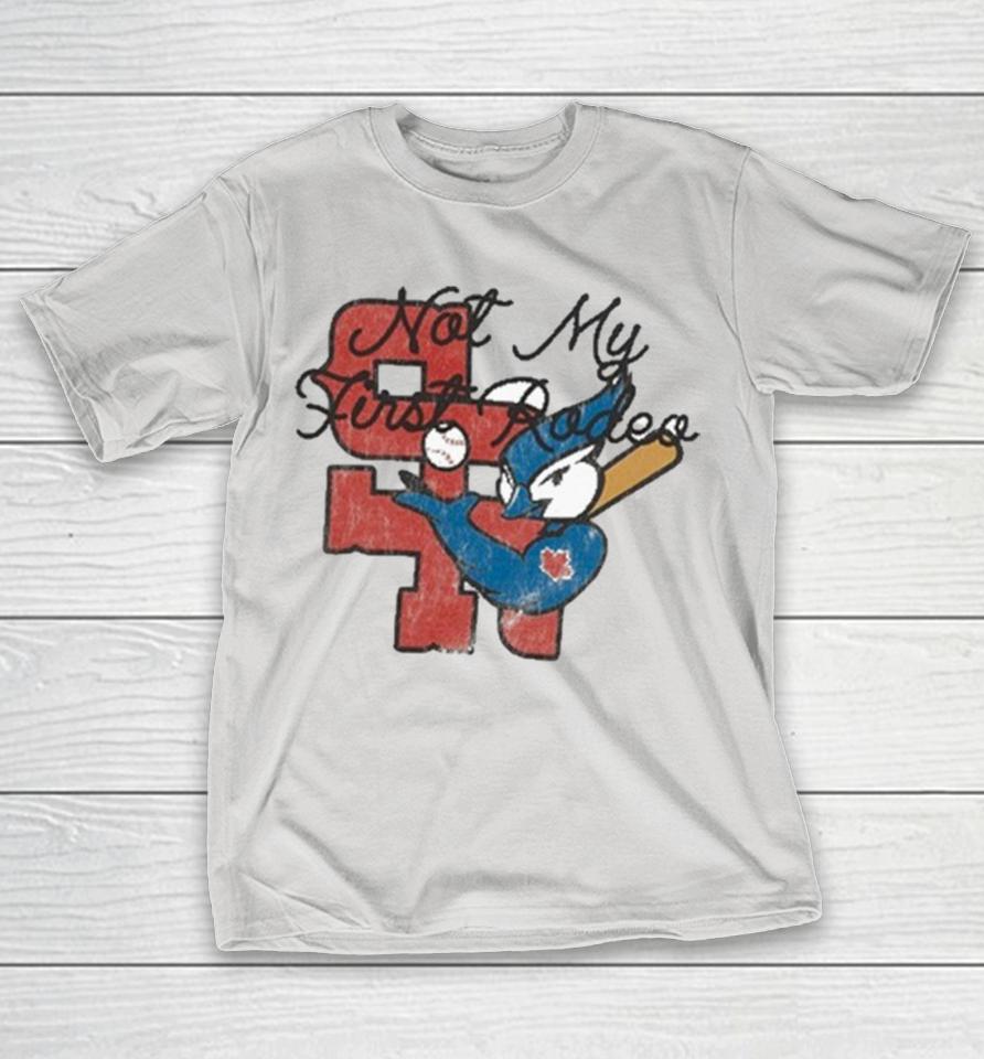 Toronto Blue Jays X Stevenson Ranch Not My First Rodeo Mascot Shirts