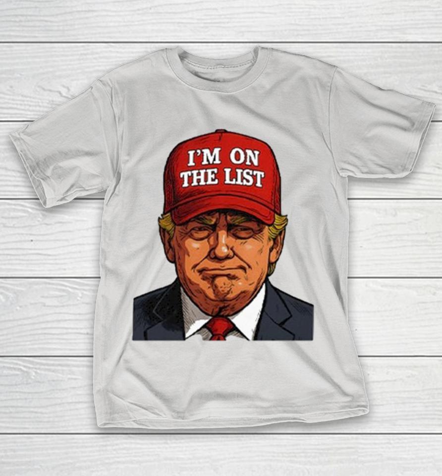 Trump I’m On The List Epstein Sarcastic Shirts