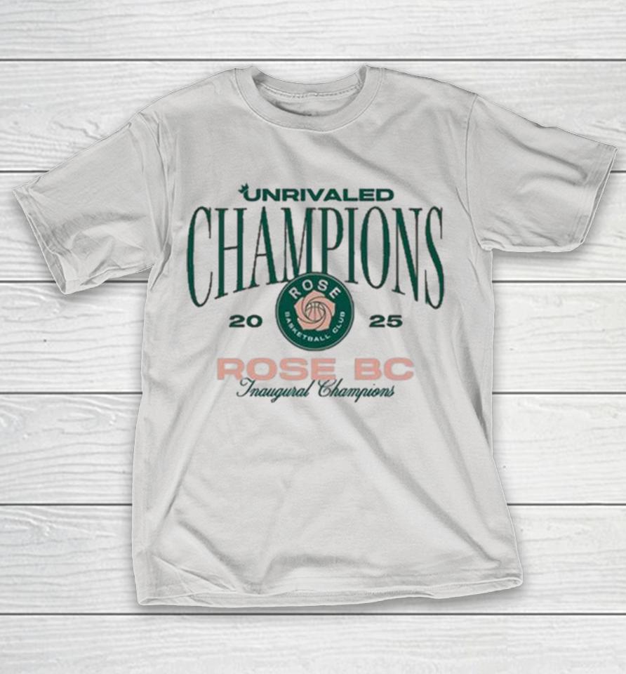 Unrivaled Champions 2025 Rose BC Inaugural Champions Shirts